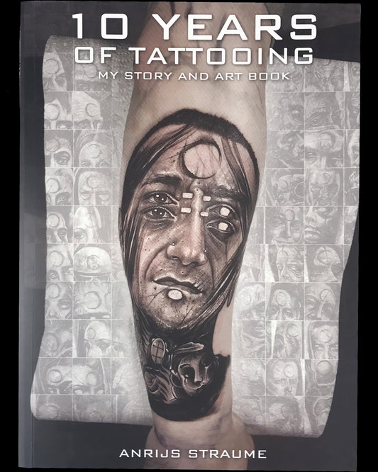 10 YEARS OF TATTOOING BOOK by Anrijs Straume